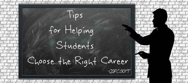 Tips for Helping Students Choose the Right Career